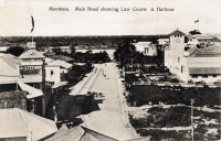 Mombasa. Main Road showing Law Courts & Harbour